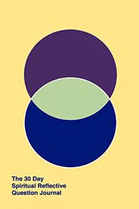 30 Day Spiritual Reflective Journal