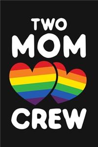 Two Mom Crew