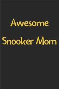 Awesome Snooker Mom