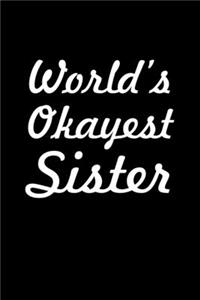 World's okayest sister