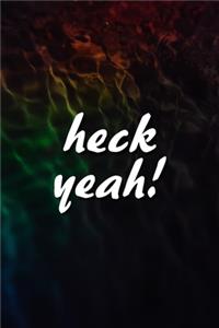Heck Yeah! Notebook