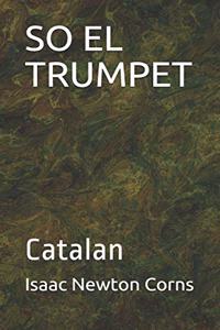 So El Trumpet