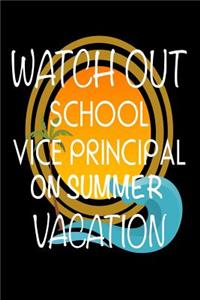 Watch Out School Vice Principal On Summer Vacation