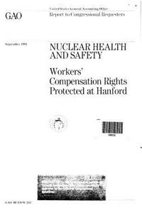 Nuclear Health and Safety: Workers' Compensation Rights Protected at Hanford