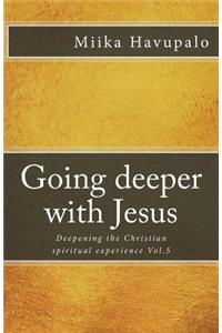 Going Deeper with Jesus