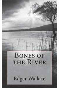Bones of the River