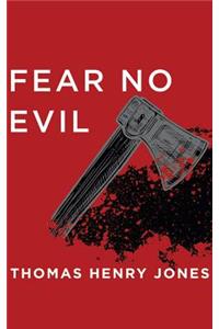 Fear No Evil