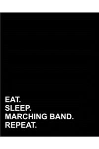 Eat Sleep Marching Band Repeat