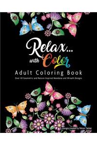 Relax with Color Adult Coloring Book