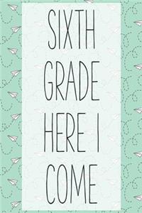 Sixth Grade Here I Come