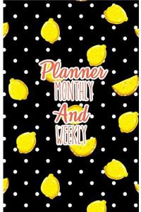 Planner monthly and weekly