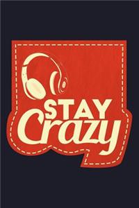 Stay Crazy