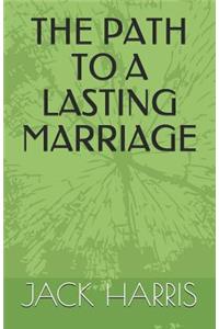 The Path to a Lasting Marriage