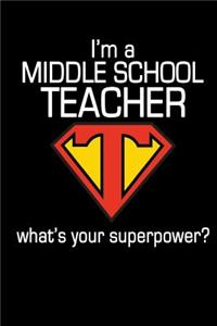 I'm a Middle School Teacher What's Your Superpower