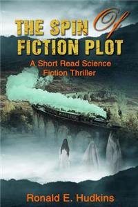 Spin of Fiction Plot