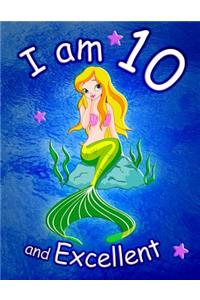 I am 10 and Excellent