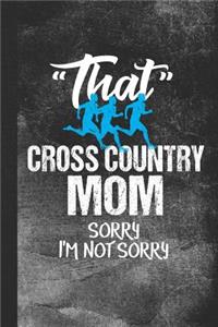 That Cross Country Mom Sorry I