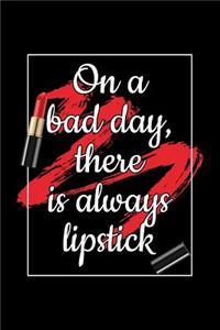 On a Bad Day, There Is Always Lipstick