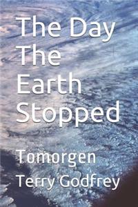 The Day The Earth Stopped