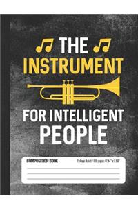 The Instrument for Intelligent People Composition Book