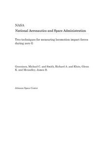 Two Techniques for Measuring Locomotion Impact Forces During Zero G
