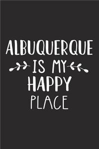 Albuquerque Is My Happy Place