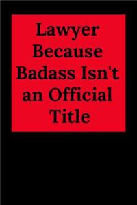 Lawyer Because Badass Isn't an Official Title