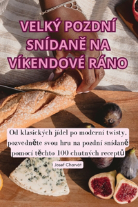 Velký Pozdní SnídanĚ Na Víkendové Ráno