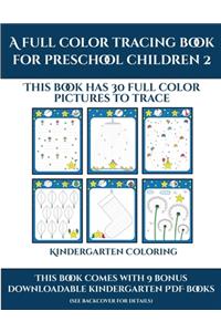 Kindergarten Coloring (A full color tracing book for preschool children 2)