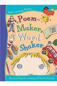 Poem-maker, Word-shaker