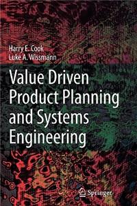 Value Driven Product Planning and Systems Engineering