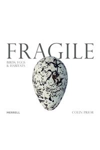 Fragile: Birds, Eggs and Habitats