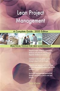 Lean Project Management A Complete Guide - 2020 Edition