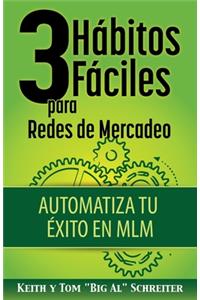 3 Hábitos Fáciles para Redes de Mercadeo