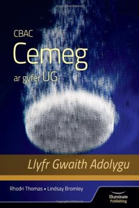 CBAC Cemeg UG Llyfr - Gwaith Adolygu (WJEC Chemistry for AS Level - Revision Workbook)