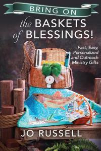 Bring on the Baskets of Blessings