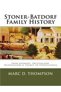 Stoner-Batdorf Family History