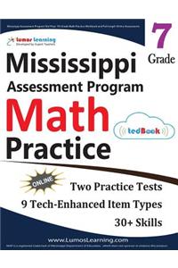 Mississippi Assessment Program Test Prep: 7th Grade Math Practice Workbook and Full-Length Online Assessments: Map Study Guide