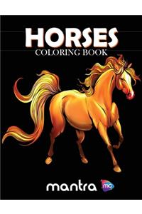 Horses Coloring Book: Coloring Book for Adults: Beautiful Designs for Stress Relief, Creativity, and Relaxation