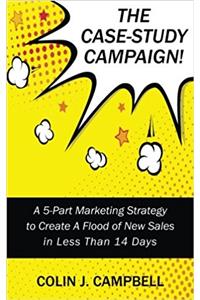 The Case-Study Campaign