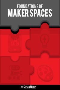 Foundations of Makerspaces
