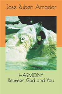 Harmony Between God and You