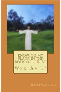 Knowing My Place in the Body of Christ