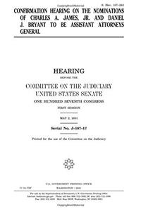 Confirmation Hearing on the Nominations of Charles A. James, Jr. and Daniel J. Bryant to Be Assistant Attorneys General
