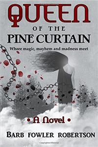 Queen of the Pine Curtain