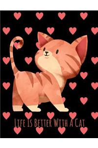 Life Is Better With A Cat