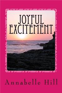 Joyful Excitement: A collection of short fiction and poetry