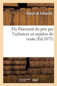 Du Paiement Du Prix Par l'Acheteur En Matière de Vente