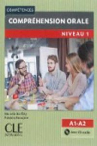 Competences: Comprehension orale 1 - Niveaux A1/A2 + CD