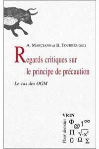 Regards Critiques Sur Le Principe de Precaution.